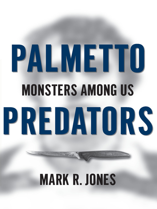 Title details for Palmetto Predators by Mark R. Jones - Available